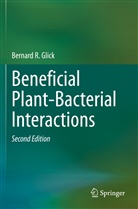 Bernard R Glick, Bernard R. Glick - Beneficial Plant-Bacterial Interactions
