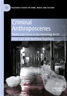 Anit Lam, Anita Lam, Matthew Tegelberg - Criminal Anthroposcenes