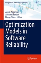 Anu G. Aggarwal, Hoang Pham, Abhishe Tandon, Abhishek Tandon - Optimization Models in Software Reliability