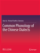 Qia Gu, Qian Gu, Richard Vanness Simmons - Common Phonology of the Chinese Dialects