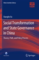 Xianglin Xu - Social Transformation and State Governance in China