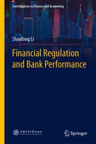 Shaofang Li - Financial Regulation and Bank Performance