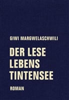 Giwi Margwelaschwili, Katrin Funcke - Der Leselebenstintensee