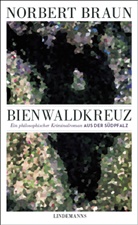 Norbert Braun - Bienwaldkreuz
