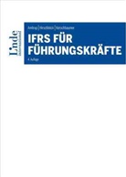 Konstanz Amtrup, Konstanze Amtrup, Günthe Hirschböck, Günther Hirschböck, KERSCHBAUMER, Helmut Kerschbaumer - IFRS für Führungskräfte