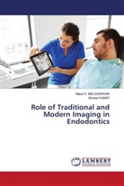 Sharad Kamat, Nakul H. Malgundkar - Role of Traditional and Modern Imaging in Endodontics