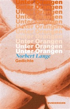 Norbert Lange - Unter Orangen