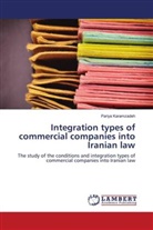 Pariya Karamzadeh - Integration types of commercial companies into Iranian law