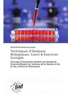 Boukhatem Mohamed Nadjib - Techniques d'Analyses Biologiques: Cours & Exercices Corrigés