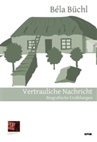 Béla Büchl, Traian pop - Vertrauliche Nachricht