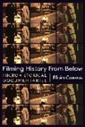 Efren Cuevas, Efrén Cuevas - Filming History From Below
