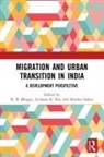 R. B. (International Institute for Populat Bhagat, R. B. Bhagat, R. B. (International Institute for Population Sciences Bhagat, Archana K. Roy, Archana K. (Associate Professor Roy, Roy Archana K.... - Migration and Urban Transition in India