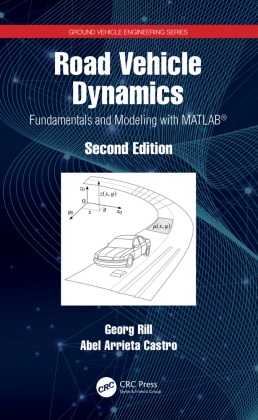 Abel Arrieta Castro, Abel Arrieta Castro, Georg Rill, Georg (University of Applied Sciences Rill, Georg Castro Rill,  Rill Georg - Road Vehicle Dynamics - Fundamentals and Modeling With Matlab