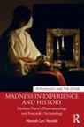 Hannah Lyn Venable - Madness in Experience and History