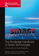 Heinz D. Schutz Kurz, Heinz D. Kurz, Kurz Heinz D., Marlies Schutz, Marlies Schütz, Rita Strohmaier... - Routledge Handbook of Smart Technologies