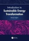 Henryk Anglart - Introduction to Sustainable Energy Transformation