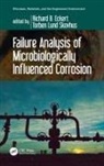 Richard B. Skovhus Eckert, Torben Lund Skovhus, Torben Lund (Via University College Skovhus, Richard B. Eckert, Torben Lund Skovhus, Skovhus Torben Lund - Failure Analysis of Microbiologically Influenced Corrosion