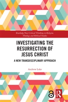 Andrew Loke, Andrew (Associate Professor At Hong Kong Bap Loke, Andrew (Associate Professor at Hong Kong Baptist University.) Loke - Investigating the Resurrection of Jesus Christ