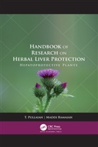 T Pullaiah, T. Pullaiah, Maddi Ramaiah - Handbook of Research on Herbal Liver Protection