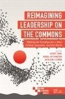 Kathleen A. Curran, Kathleen A. (Fielding Graduate University Curran, Devin P. Singh, Devin P. (Dartmouth College Singh, Randal Joy Thompson, Randal Joy (Fielding Graduate University Thompson - Reimagining Leadership on the Commons
