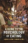 Leighann R Chaffee, Leighann R. Chaffee, Stephanie P da Silva, Stephanie P. da Silva - A Guide to the Psychology of Eating