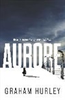 Graham Hurley, Hurley Graham - Aurore