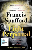Francis Spufford, Francis (author) Spufford - Light Perpetual