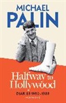 Michael Palin - Halfway To Hollywood