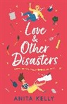 Anita Kelly - Love & Other Disasters