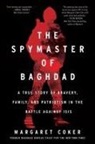 Margaret Coker - The Spymaster of Baghdad