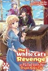 David Evelyn, KUREHA, Kureha Kureha, Yamigo Yamigo, Yamigo - The White Cat's Revenge as Plotted from the Dragon King's Lap: Volume 2 (Light Novel)