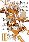 Dojyomaru, Dojyomaru Dojyomaru, McCann Sean, Satoshi Ueda, Satoshi Ueda, Ueda Satoshi - How a Realist Hero Rebuilt the Kingdom (Manga): Omnibus 3