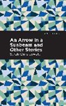 Sarah Orne Jewett, Jewett Sarah Orne - An Arrow in a Sunbeam
