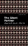 Elizabeth Stuary Phelps - The Silent Partner