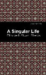 Elizabeth Stuary Phelps - A Singular Life