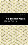 Wilkie Collins - The Yellow Mask