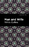 Wilkie Collins - Man and Wife