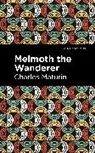 Charles Maturin - Melmoth the Wanderer