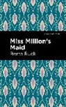 Berta Ruck, Betha Ruck, Betra Ruck - Miss Million's Maid