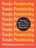 Whitney Goodman - Toxic Positivity