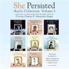 Atia Abawi, Alexandra Boiger, Lesa Cline-Ransome, Chelsea Clinton, Sayantani Dasgupta, Janina Edwards... - She Persisted Audio Collection: Volume 1 (Audio book)