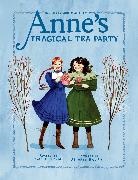 Kallie George, Abigail Halpin, Abigail Halpin - Anne's Tragical Tea Party