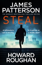 James Patterson, Howard Roughan - Steal