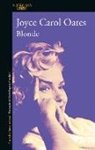 Joyce Carol Oates - Blonde (Spanish Edition)