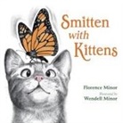 Florence Minor, Wendell Minor - Smitten With Kittens