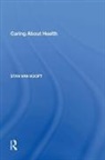 Stan Van Hooft, Hooft Stan van, Stan van Hooft - Caring About Health
