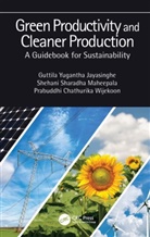 Guttila Yugantha Jayasinghe, Guttila Yugantha Maheepala Jayasinghe, Shehani Sharadha Maheepala, Prabuddhi Chathurika Wijekoon - Green Productivity and Cleaner Production