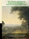 Sue Colledge, James Conolly, Keith Dobney, Katie Manning, Stephen Shennan, Stephen (University College London Shennan - The Origins and Spread of Domestic Animals in Southwest Asia and Europe