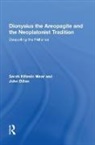 John Dillon, Sarah Klitenic Wear, Sarah Klitenic Dillon Wear, Wear Sarah Klitenic - Dionysius the Areopagite and the Neoplatonist Tradition