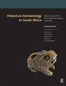 Jeffrey J. Durst, Adam Robert Heinrich, Stacey C. Jordan, Jane Klose, Carmel Schrire, Carolyn L. White... - Historical Archaeology in South Africa